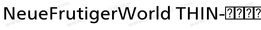 NeueFrutigerWorld THIN字体转换